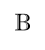 B